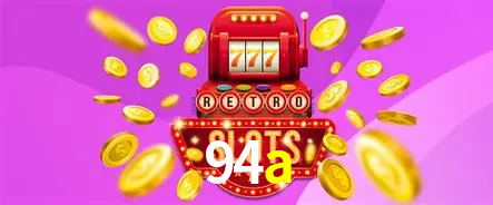 A Popularidade dos Caça-Níqueis no 94a